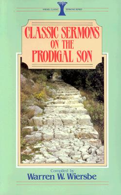 Classic Sermons on the Prodigal Son
