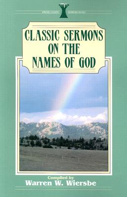 Classic Sermons on the Names of God (Kregel Classic Sermons Series)