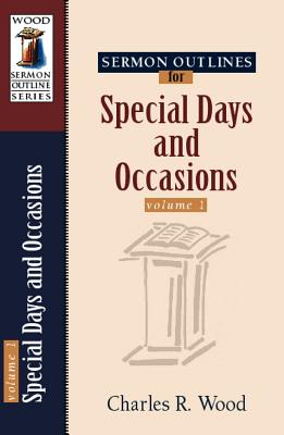 Sermon Outlines for Special Days and Occasions (Wood Sermon Outline)
