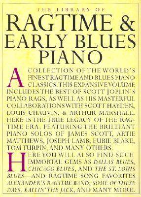 The Library of Ragtime and Early Blues Piano (Library of Series)