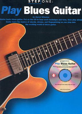 Step One: Play Blues Guitar