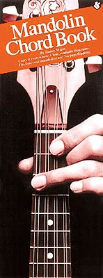 The Mandolin Chord Book Compact Visual Reference Guide for Mandolin Players Easy-to-Read Diagrams Grouped by Key Portable Chord Chart Songbook for Practice Essential Mandolin Sheet Music
