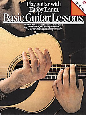 Basic Guitar Lessons Vol. 1 (Happy Traum's Basic Guitar Lessons)