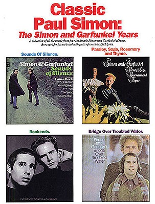 Classic Paul Simon - The Simon and Garfunkel Years Piano/Vocal/Guitar Songbook for Intermediate Musicians Complete Sheet Music Collection from Four La