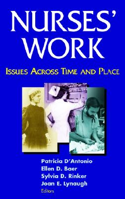 Nurses' Work: Issues Across Time and Place