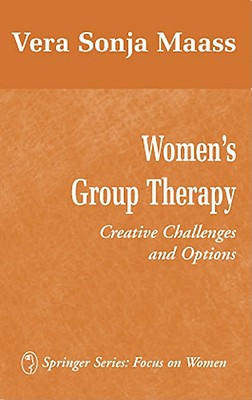 Image for Women's Group Therapy: Creative Challenges and Options