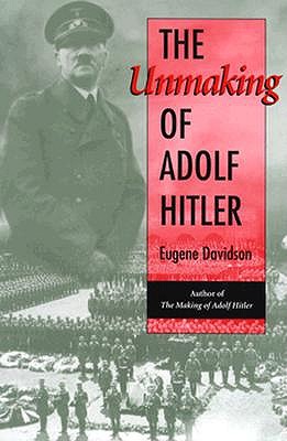 The Unmaking of Adolf Hitler