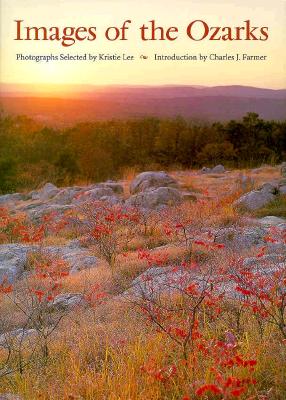 Images of the Ozarks (Images of Missouri S)