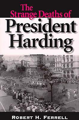 The Strange Deaths of President Harding