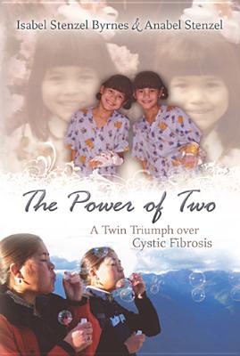 Image for The Power of Two: A Twin Triumph over Cystic Fibrosis
