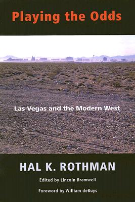 Playing the Odds: Las Vegas and the Modern West