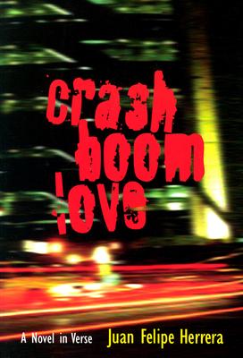 CrashBoomLove: A Novel in Verse (Mary Burritt Christiansen Poetry Series)