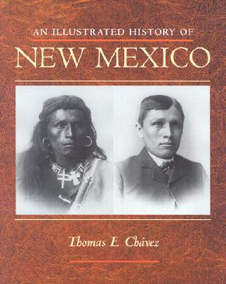 An Illustrated History Of New Mexico
