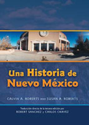 Una Historia de Nuevo Mexico: Traduccin directa de la tercera edicin (Spanish Edition)