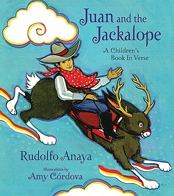 Image for Juan and the Jackalope: A Children's Book in Verse Juan and the Jackalope: A Children's Book in Verse