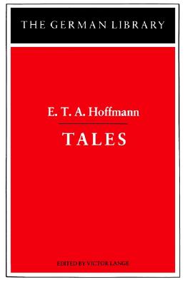Tales: E.T.A. Hoffmann (German Library)