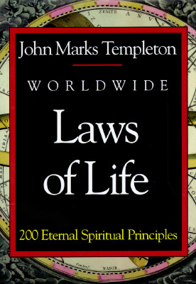Worldwide Laws of Life: 200 Eternal Spiritual Principles