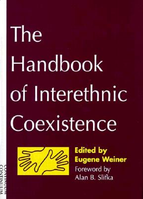 THE HANDBOOK OF INTERETHNIC COEXISTENCE