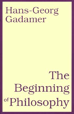 BEGINNING OF PHILOSOPHY, THE TRANSLATED BY ROD COLTMAN