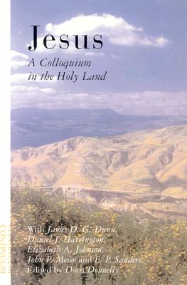 Jesus: A Colloquium In The Holy Land