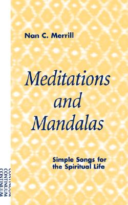 Meditations and Mandalas: Simple Songs for the Spiritual Life