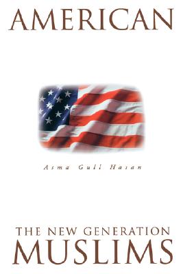 American Muslims: The New Generation Second Edition
