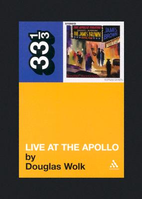 Image for James Brown's Live at the Apollo (33 1/3) James Brown's Live at the Apollo (33 1/3)