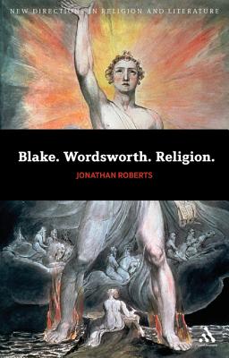 Blake. Wordsworth. Religion. (New Directions in Religion and Literature)