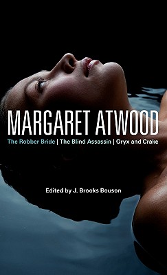 Margaret Atwood: The Robber Bride, The Blind Assassin, Oryx and Crake (Bloomsbury Studies in Contemporary North American Fiction)