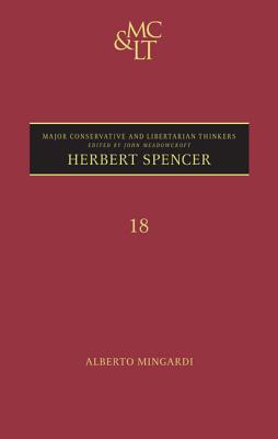 Herbert Spencer (Major Conservative and Libertarian Thinkers)