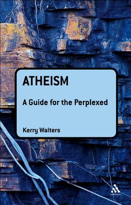 Image for Atheism: A Guide for the Perplexed (Guides for the Perplexed) Atheism: A Guide for the Perplexed (Guides for the Perplexed)