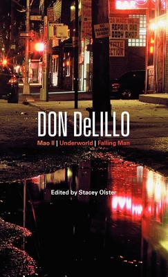Don DeLillo: Mao II, Underworld, Falling Man (Bloomsbury Studies in Contemporary North American Fiction)