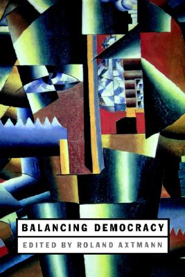 Balancing Democracy [Paperback] Roland Axtmann