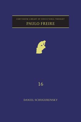 Paulo Freire (Continuum Library of Educational Thought)