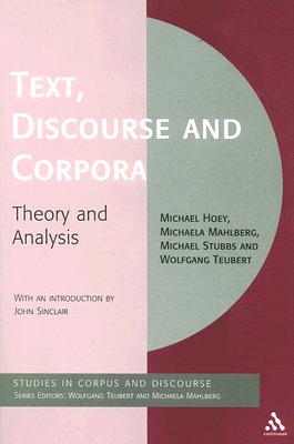 Text, Discourse and Corpora: Theory and Analysis (Corpus and Discourse)