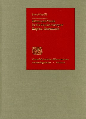 Ritual and Trade in the Pasion-Verapaz Region, Guatemala (Vanderbilt Institute of Mesoamerican Archaeology Series)
