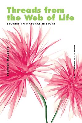 Threads from the Web of Life & The Shark and the Jellyfish: Stories in Natural History