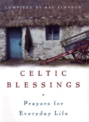 Celtic Blessings (Prayers for Everday Life)