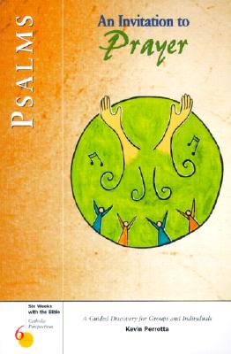 Image for Psalms: An Invitation to Prayer (Six Weeks with the Bible) Psalms: An Invitation to Prayer (Six Weeks with the Bible)