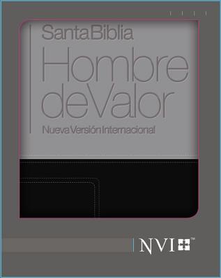 Santa Biblia Hombre de Valor NVI (Spanish Edition) Image for Santa Biblia Hombre de Valor NVI (Spanish Edition)
