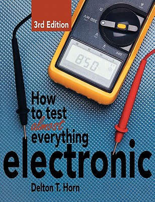 Image for How to Test Almost Everything Electronic