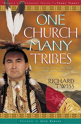 Image for One Church, Many Tribes : Following Jesus the Way God Made You