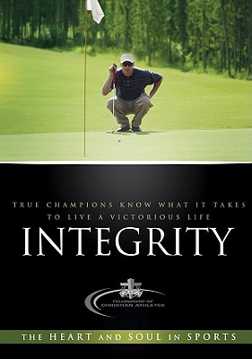 Integrity: The Heart and the Soul in Sports