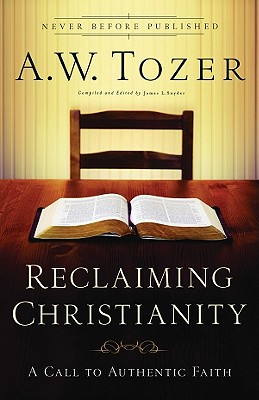 Reclaiming Christianity: A Call to Authentic Faith Image for Reclaiming Christianity: A Call to Authentic Faith