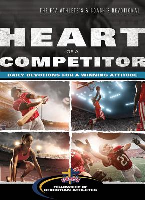 Image for Heart of a Competitor: Daily Devotions for a Winning Attitude