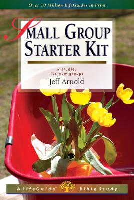 Small Group Starter Kit (LifeGuide Bible Studies)