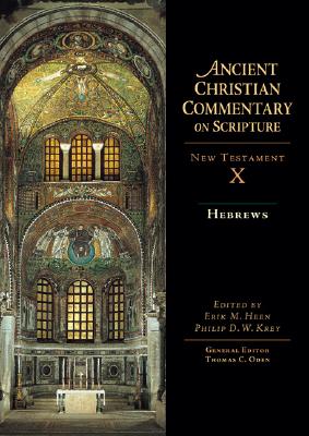 Hebrews (Ancient Christian Commentary on Scripture, NT Volume 10)