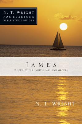 Image for James (N. T. Wright for Everyone Bible Study Guides)