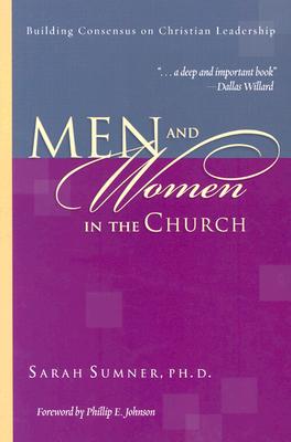 Image for Men and Women in the Church: Building Consensus on Christian Leadership
