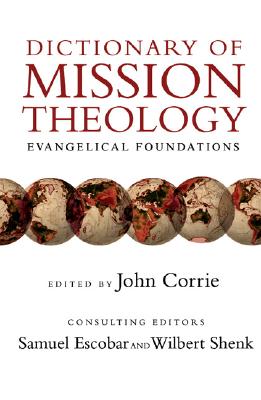 Dictionary of Mission Theology: Evangelical Foundations